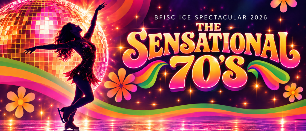 Boondall Figure Ice Skating Club 2026 Ice Spectacular, “The Sensational 70’s,” featuring a silhouetted figure skater, disco ball and colourful 70s rainbow graphics